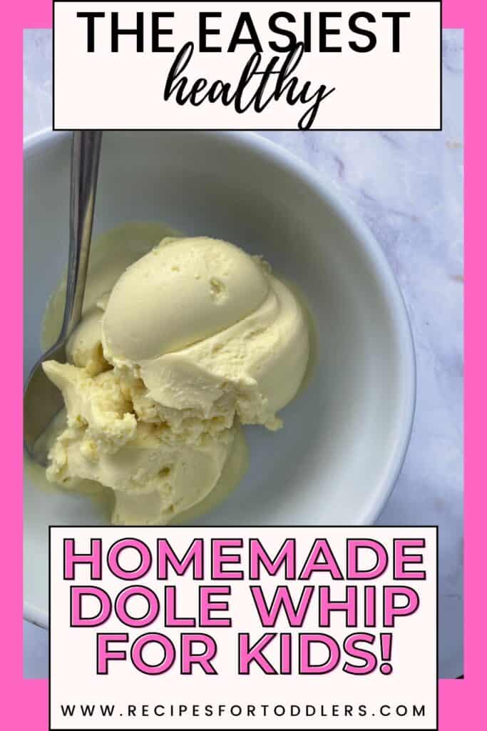 Homemade Healthy Dole Whip for Kids | Copy Cat Dole Whip Recipe | Healthy Ice Cream for Kids | Ice Cream for Toddlers | Sugar Free Ice Cream | Pineapple Ice Cream | Summer Snack for Kids | Healthy Summer Snack for Toddlers
